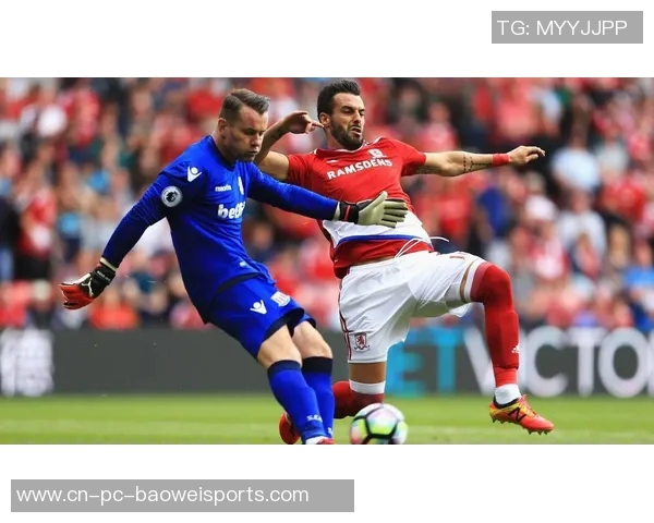 斯托克城与布里斯托城激战正酣精彩比赛直播全程回顾与分析