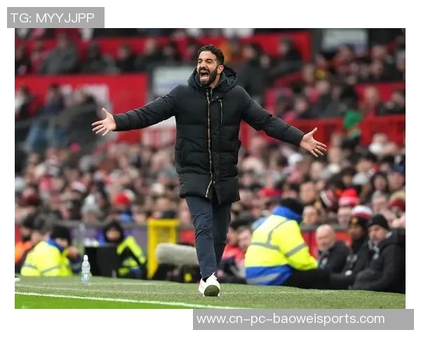 内维尔：阿莫林就任以来最棒一周 如此曼联能冲前6